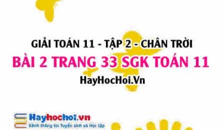 Bài 2 trang 33 Toán 11 tập 2 Chân trời sáng tạo